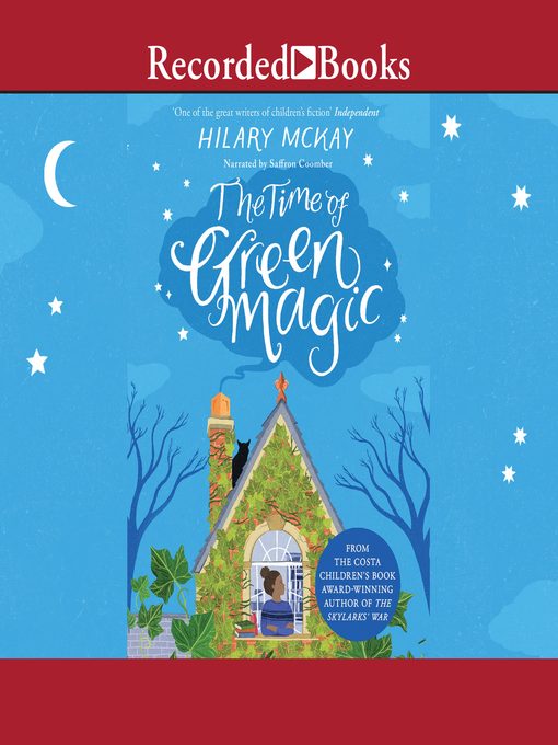 Title details for The Time of Green Magic by Hilary McKay - Available